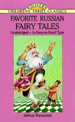Favorite Russian Fairy Tales - Arthur Ransome