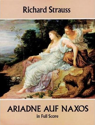Ariadne Auf Naxos in Full Score - Richard Strauss