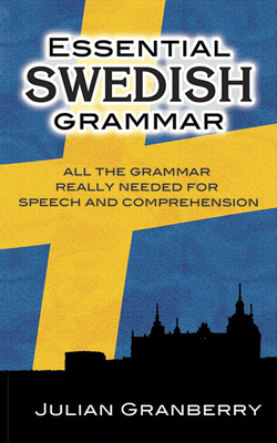 Essential Swedish Grammar - Julian Granberry