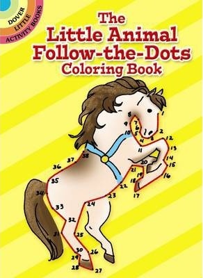 The Little Animal Follow-The-Dots Coloring Book - Roberta Collier