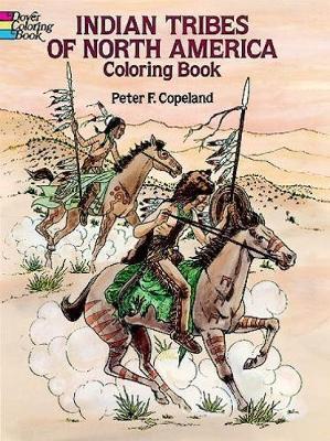 Indian Tribes of North America Coloring Book - Peter F. Copeland