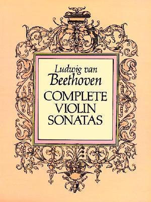 Complete Violin Sonatas - Ludwig Van Beethoven