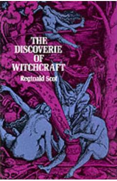 The Discoverie of Witchcraft - Reginald Scot