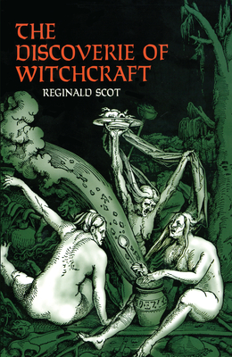 The Discoverie of Witchcraft - Reginald Scot