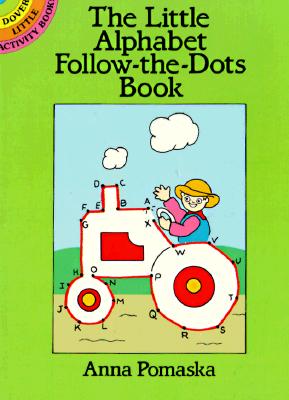 The Little Alphabet Follow-The-Dots Book - Anna Pomaska