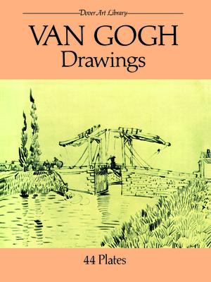 Van Gogh Drawings: 44 Plates - Vincent Van Gogh