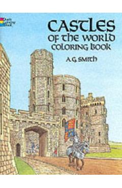 Castles of the World Coloring Book - A. G. Smith
