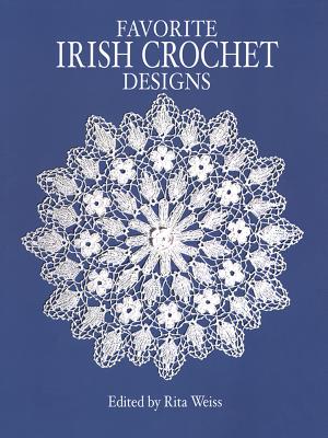 Favorite Irish Crochet Designs - Rita Weiss