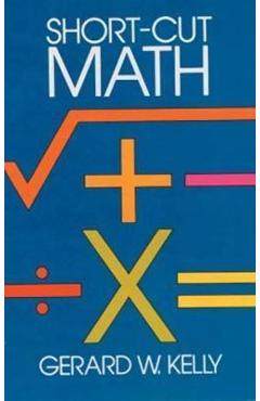 Coperta cărții 'Short-Cut Math - Gerard W. Kelly'