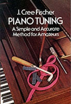Piano Tuning - J. Cree Fischer