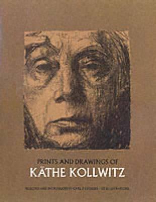 Prints and Drawings of K�the Kollwitz - Kathe Kollwitz