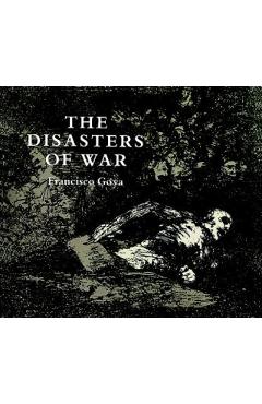 The Disasters of War - Francisco Goya