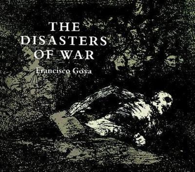 The Disasters of War - Francisco Goya