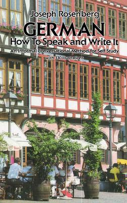 German: How to Speak and Write It - Joseph Rosenberg