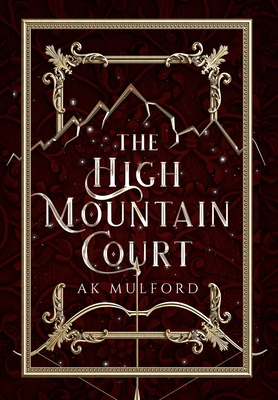 The High Mountain Court - Ak Mulford