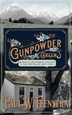 Gunpowder Green - Paul W. Feenstra