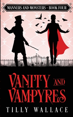 Vanity and Vampyres - Tilly Wallace