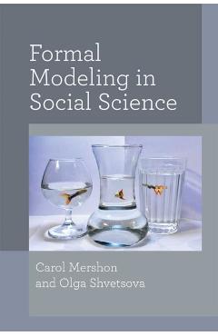 Poza produsului Formal Modeling in Social Science - Carol Mershon