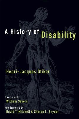 A History of Disability - Henri-jacques Stiker