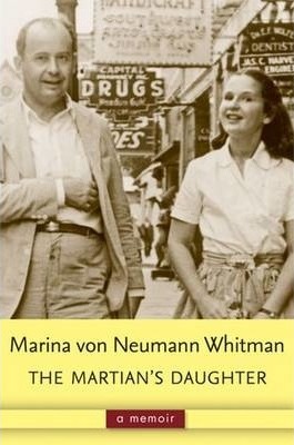 The Martian's Daughter: A Memoir - Marina Whitman