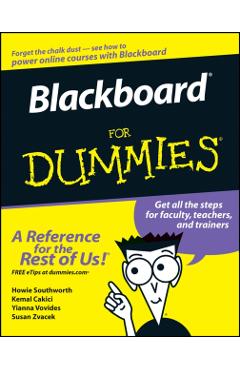 Poza produsului Blackboard for Dummies - Howie Southworth