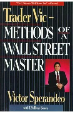 Coperta cărții 'Trader Vic--Methods of a Wall Street Master - Victor Sperandeo'