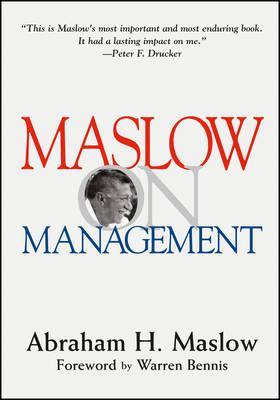 Maslow on Management - Abraham H. Maslow
