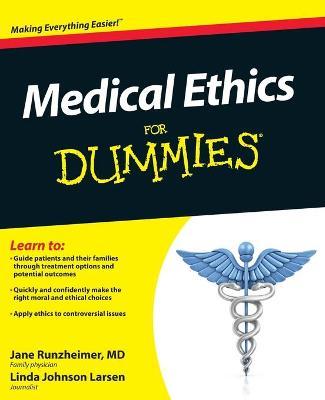 Medical Ethics for Dummies - Jane Runzheimer