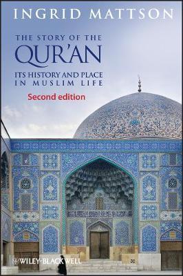Story of the Qur'an 2e - Ingrid Mattson