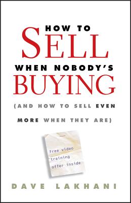 Nobody's Buying - Dave Lakhani