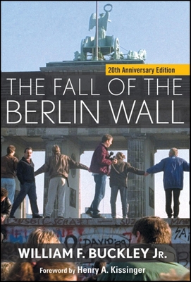 The Fall of the Berlin Wall - William F. Buckley