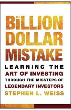Coperta cărții 'Billion Dollar Mistake. - Stephen L. Weiss'