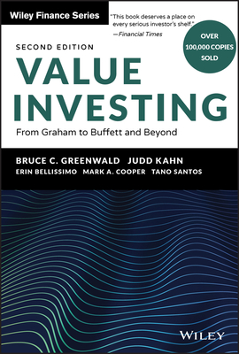Value Investing: From Graham to Buffett and Beyond - Bruce C. Greenwald