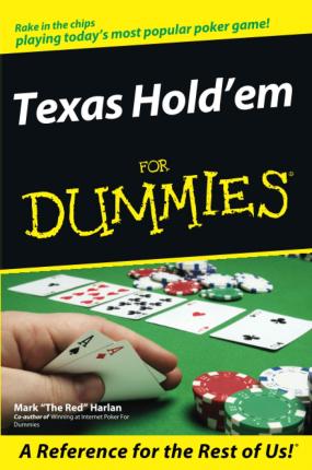 Texas Hold'em for Dummies - Mark Harlan