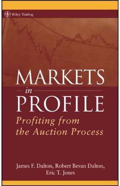 Markets in Profile: Profiting from the Auction Process - James F. Dalton