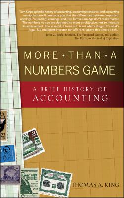 More Than a Numbers Game: A Brief History of Accounting - Thomas A. King