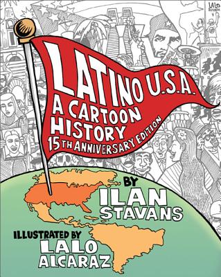 Latino Usa, Revised Edition: A Cartoon History - Ilan Stavans