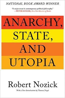 Anarchy, State, and Utopia - Robert Nozick