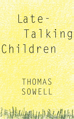 Late-Talking Children - Thomas Sowell