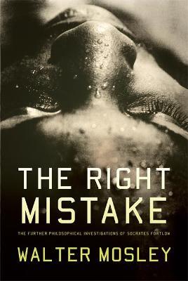 The Right Mistake - Walter Mosley