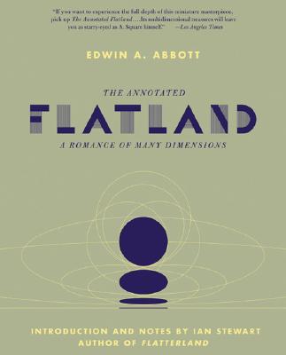 The Annotated Flatland: A Romance of Many Dimensions - Ian Stewart