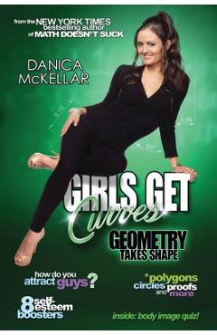 Coperta cărții 'Girls Get Curves: Geometry Takes Shape - Danica Mckellar'