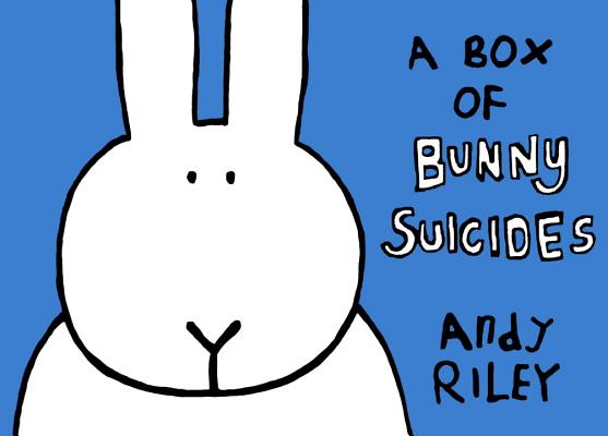 A Box of Bunny Suicides: The Book of Bunny Suicides/Return of the Bunny Suicides - Andy Riley
