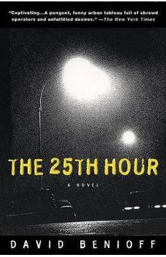 Coperta cărții 'The 25th Hour - David Benioff'