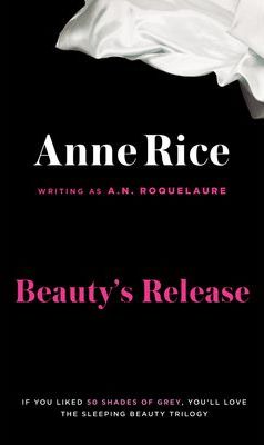 Beauty's Release - A. N. Roquelaure