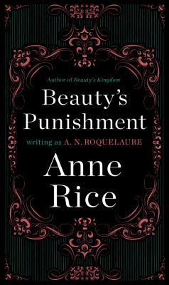 Beauty's Punishment - A. N. Roquelaure