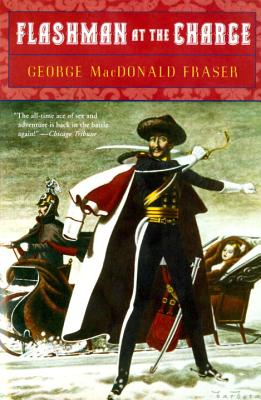 Flashman at the Charge - George Macdonald Fraser