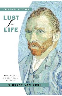 Poza produsului Lust for Life - Irving Stone