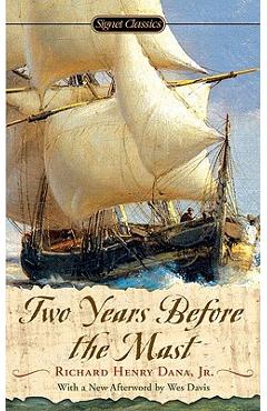 Poza produsului Two Years Before the Mast: A Personal Narrative - Richard Henry Dana
