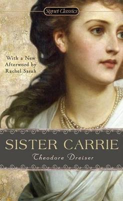 Sister Carrie - Theodore Dreiser